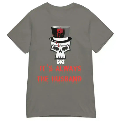 It's Always The Husband - Fitted Tee - Cady Creations