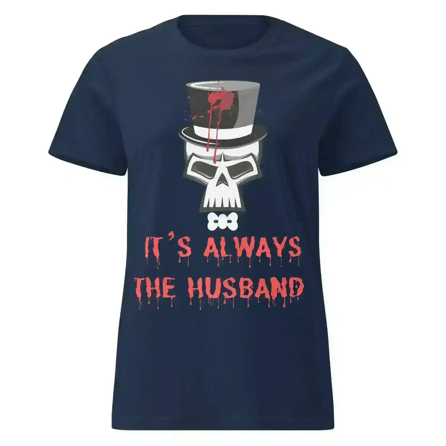 It's Always The Husband - Fitted Tee - Cady Creations