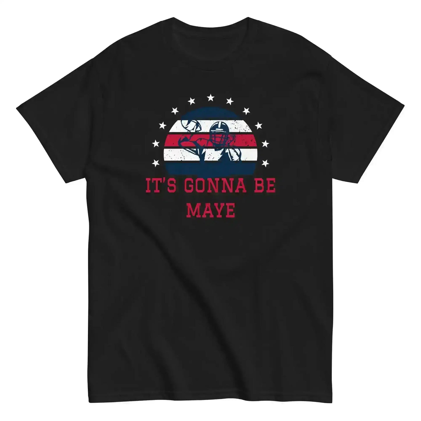  It's Gonna Be Maye - Unisex Sample Tee - Cady Creations