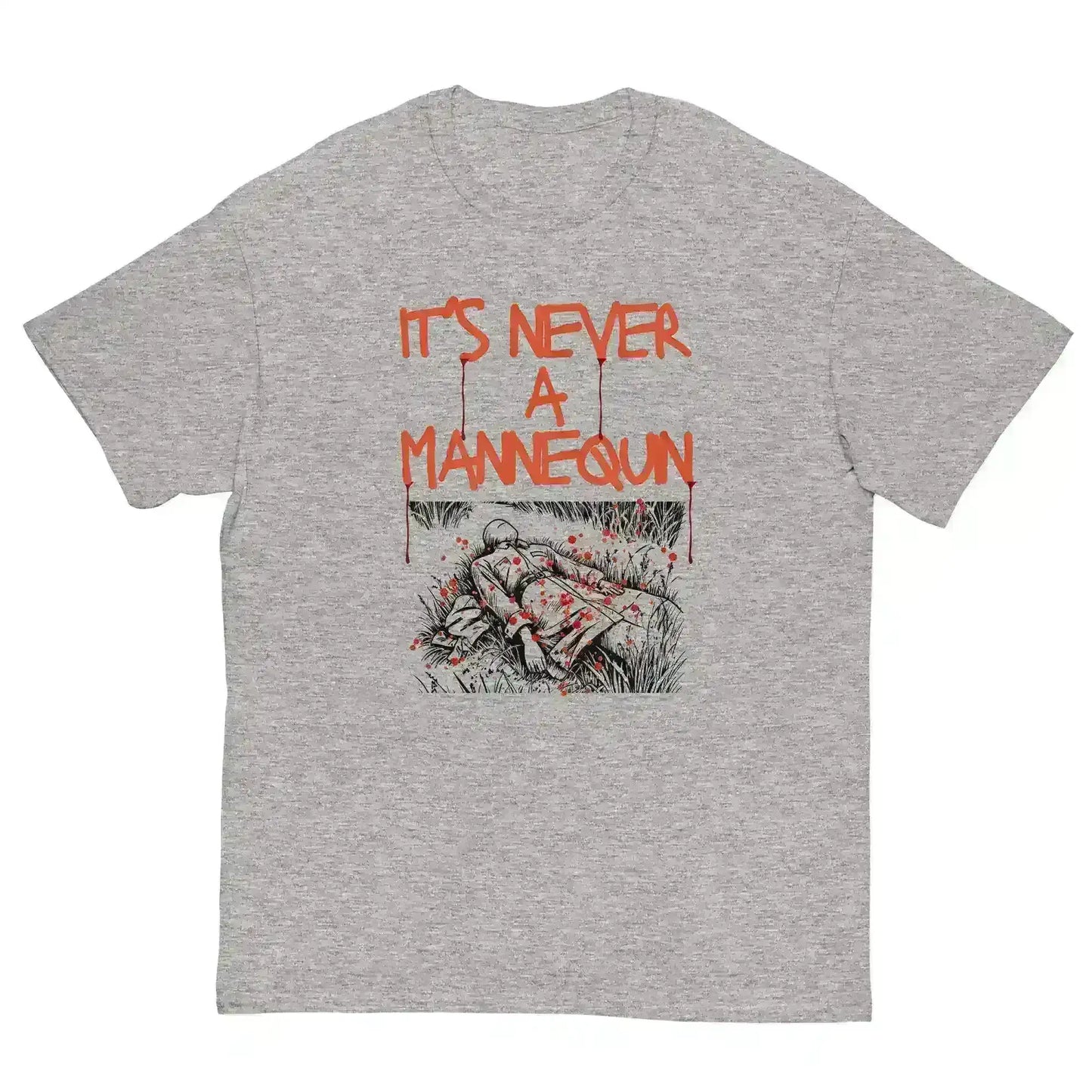It's Never A Mannequin - Unisex Tee - Cady Creations