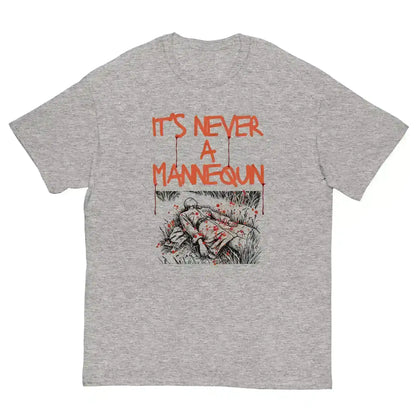 It's Never A Mannequin - Unisex Tee - Cady Creations