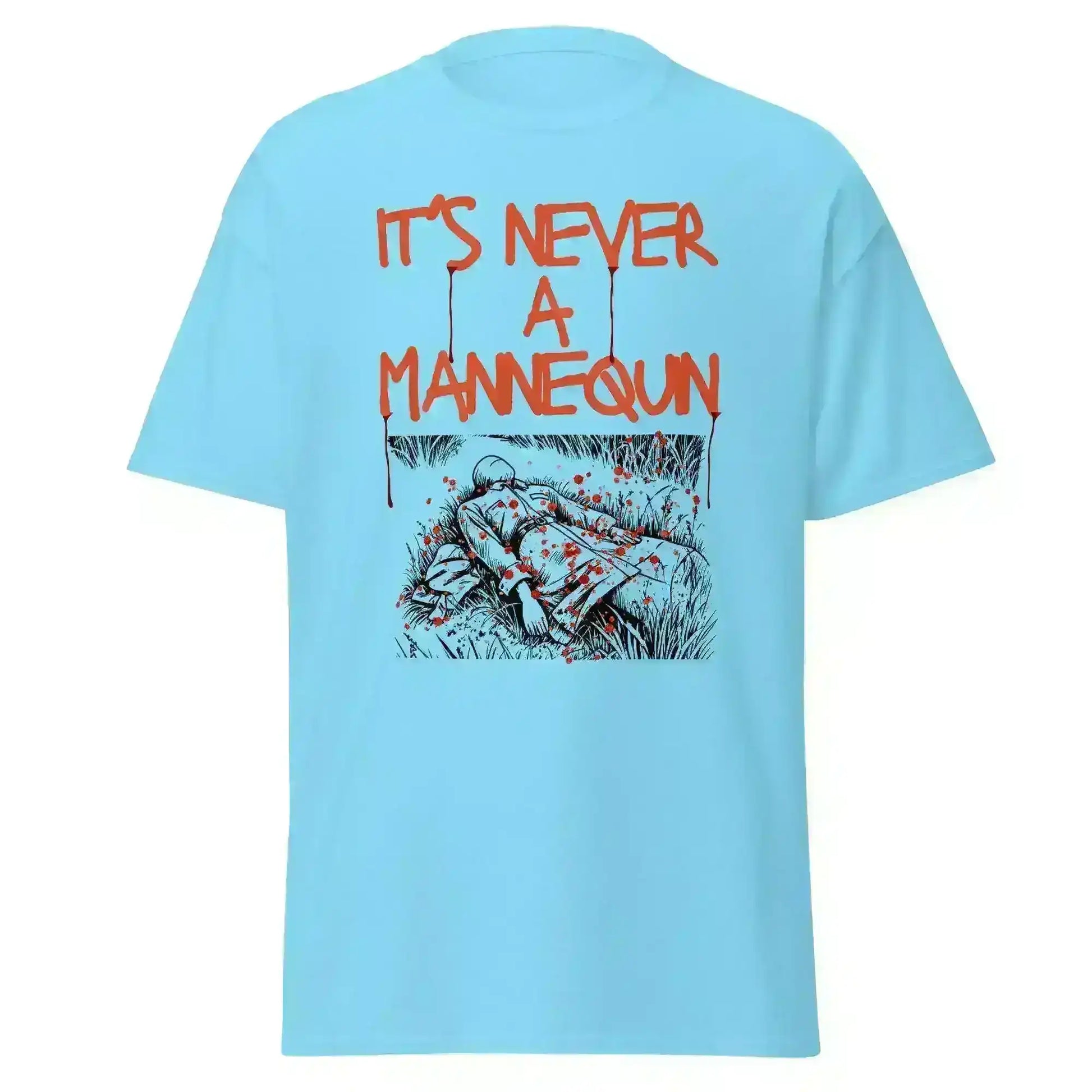 It's Never A Mannequin - Unisex Tee - Cady Creations
