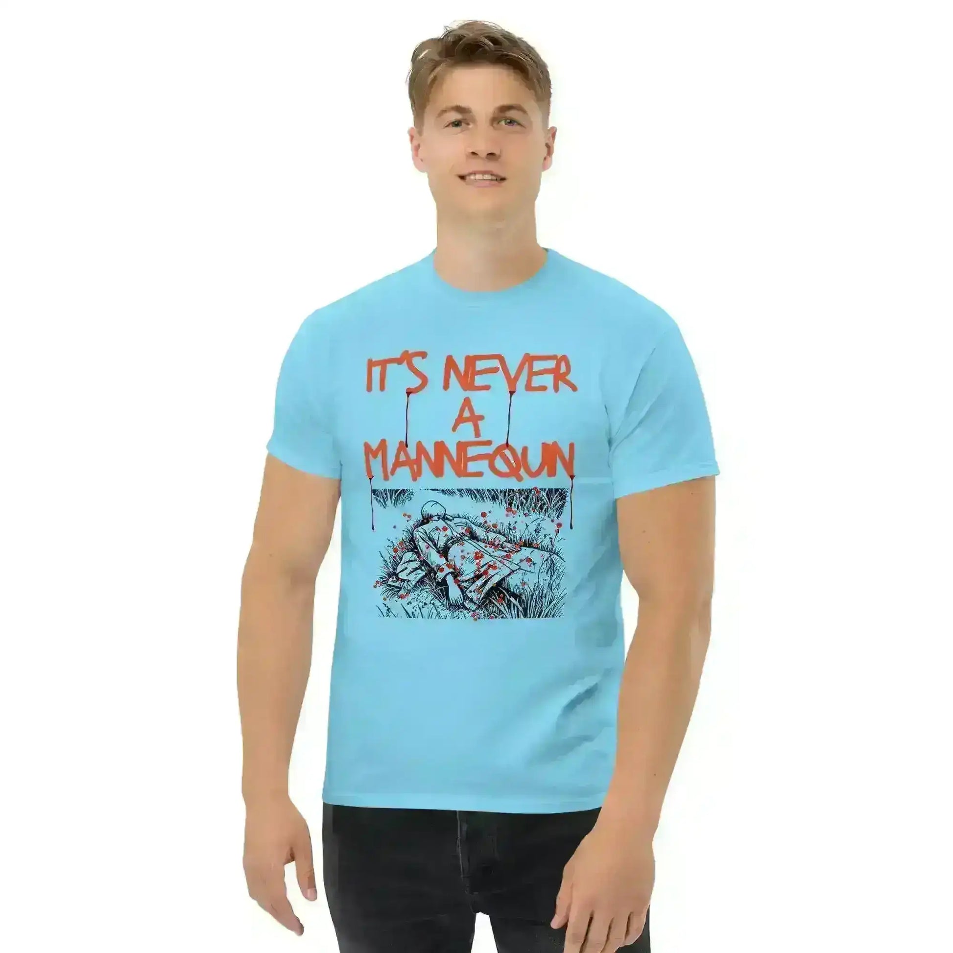 It's Never A Mannequin - Unisex Tee - Cady Creations