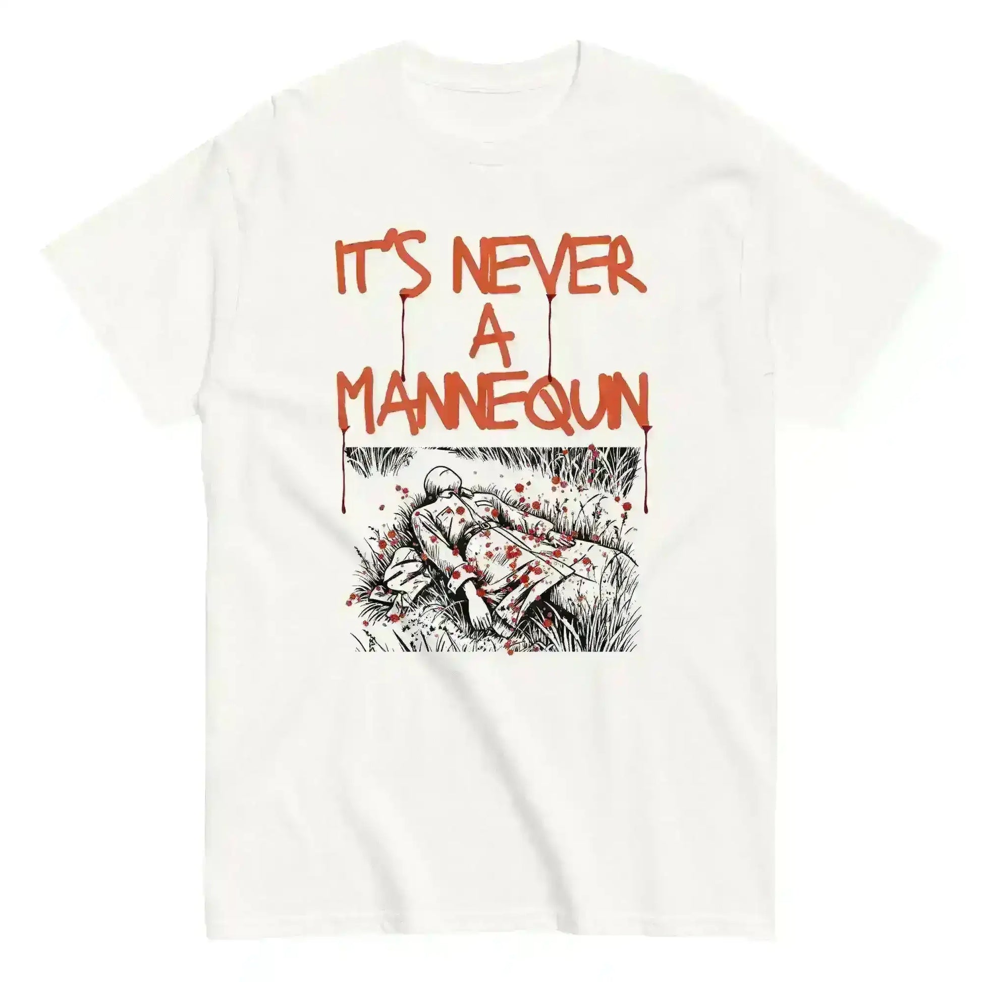 It's Never A Mannequin - Unisex Tee - Cady Creations