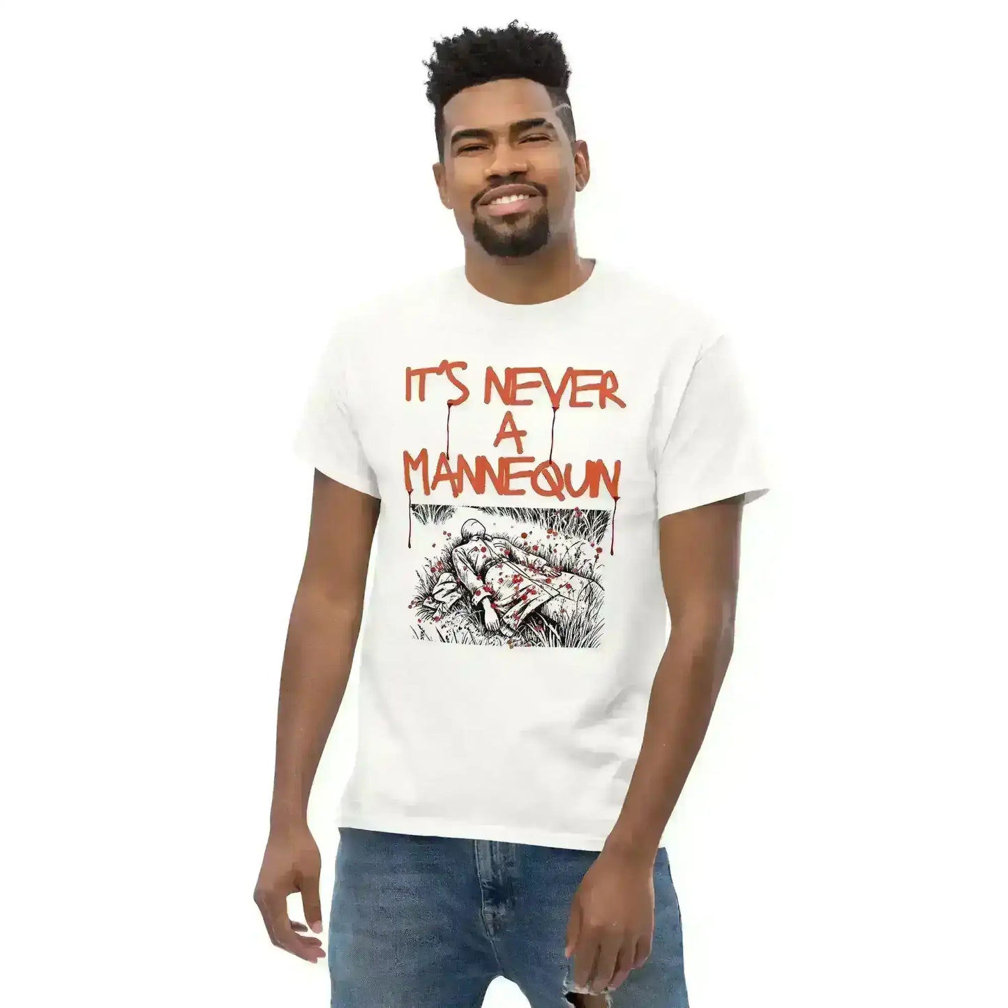 It's Never A Mannequin - Unisex Tee - Cady Creations