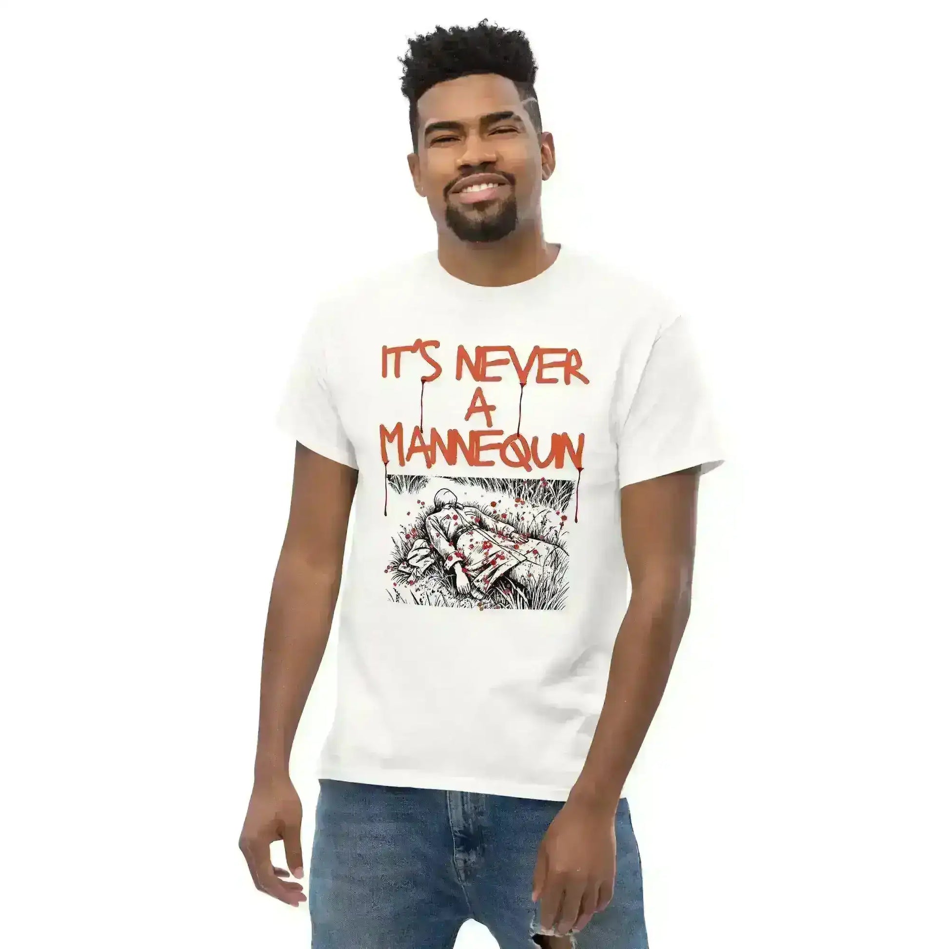 It's Never A Mannequin - Unisex Tee - Cady Creations