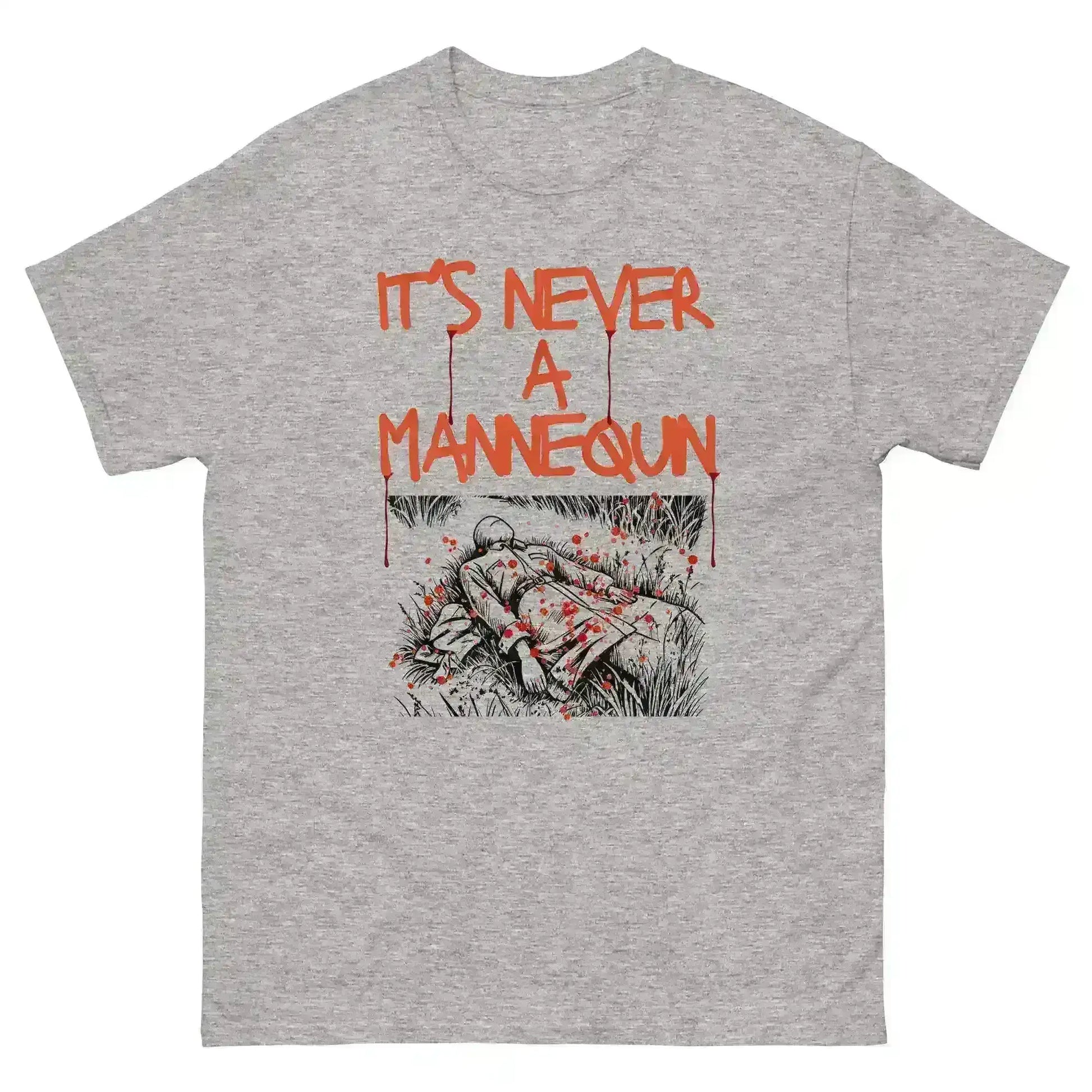 It's Never A Mannequin - Unisex Tee - Cady Creations