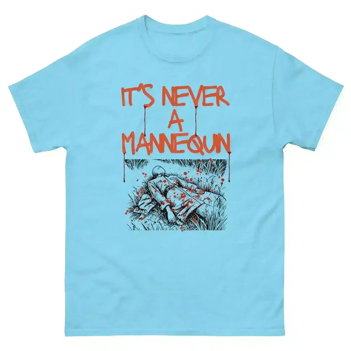 It's Never A Mannequin - Unisex Tee - Cady Creations