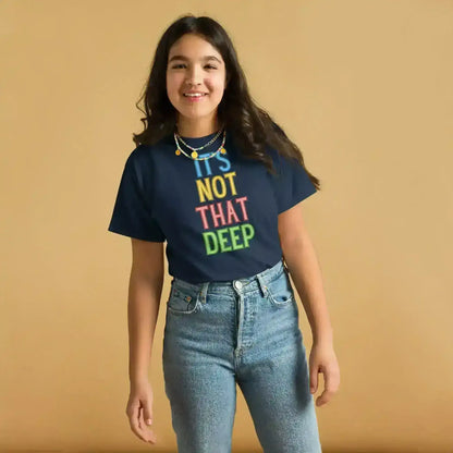 It's Not That Deep - Youth Tee - Cady Creations