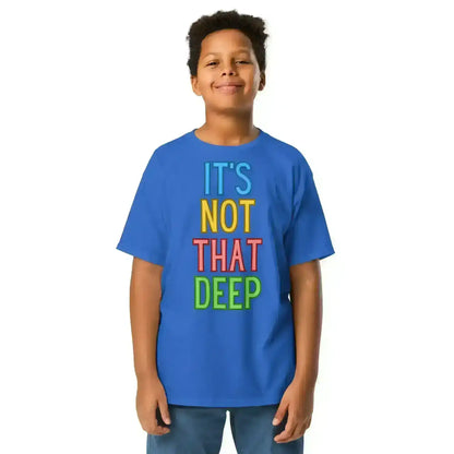 It's Not That Deep - Youth Tee - Cady Creations