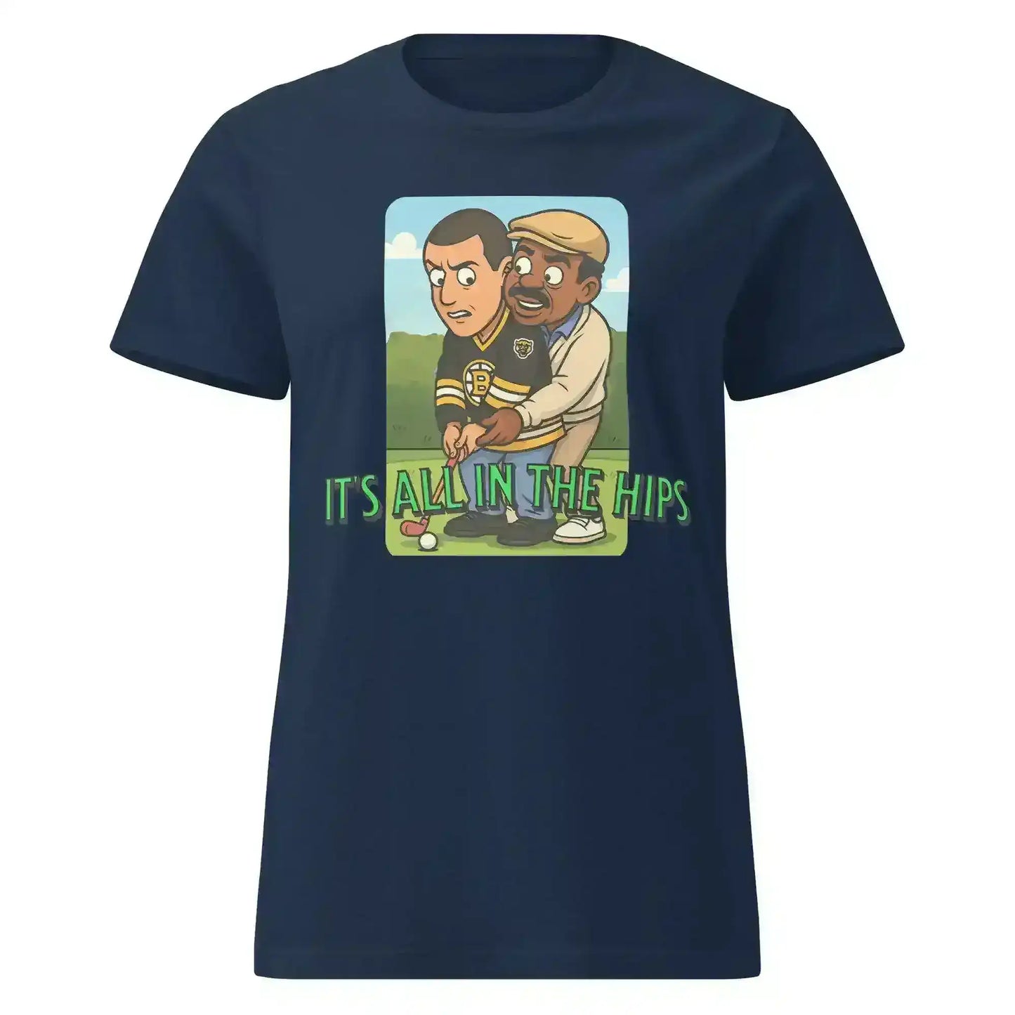 "It's All In The Hips" - Happy Gilmore Chubbs Quote Inspired Fitted Tee - Cady Creations