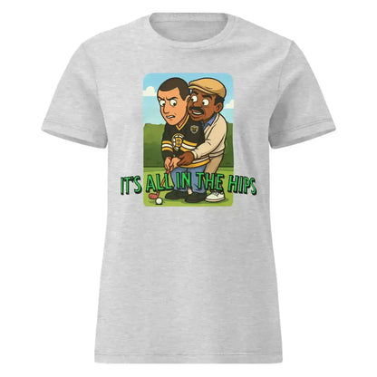 "It's All In The Hips" - Happy Gilmore Chubbs Quote Inspired Fitted Tee - Cady Creations
