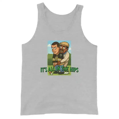 "It's All In The Hips" - Happy Gilmore Chubbs Quote Inspired Mens Tank - Cady Creations