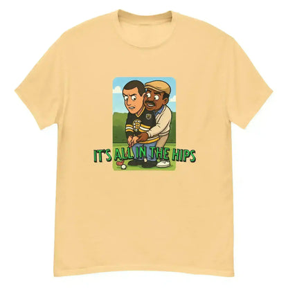 "It's All In The Hips" - Happy Gilmore Chubbs Quote Inspired Unisex Tee - Cady Creations