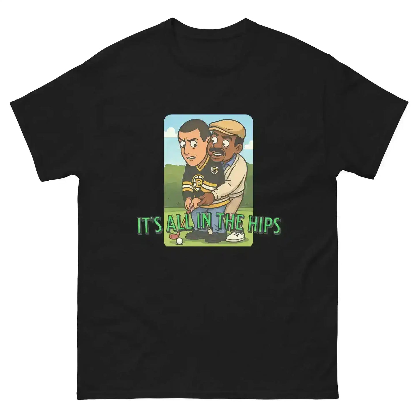 "It's All In The Hips" - Happy Gilmore Chubbs Quote Inspired Unisex Tee - Cady Creations