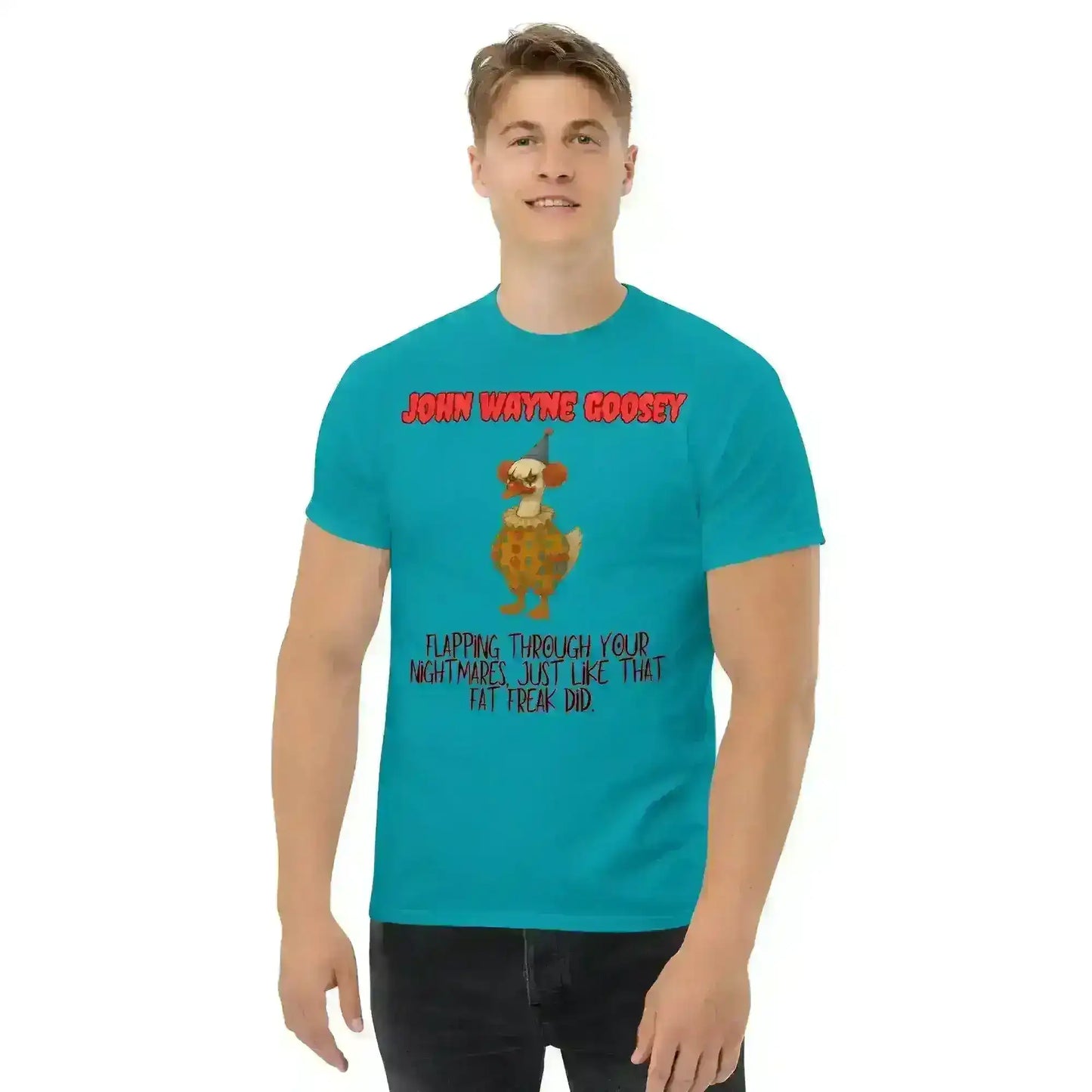 John Wayne Goosey - Unisex Tee - Cady Creations