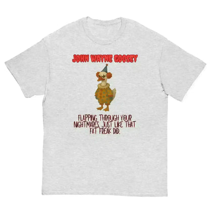 John Wayne Goosey - Unisex Tee - Cady Creations