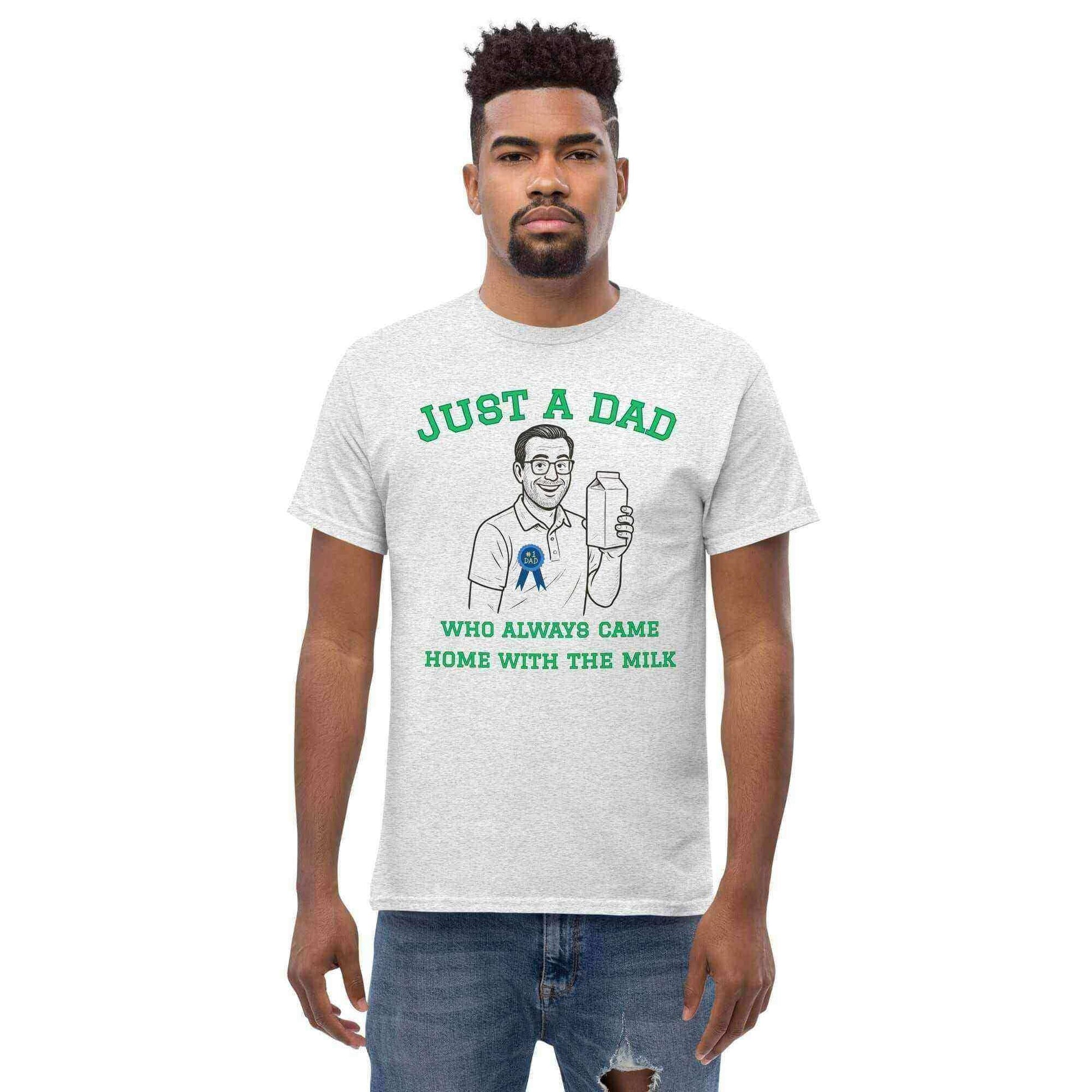 Just A Dad Who Always Came Home With The Milk Unisex Graphic Tee - Cady Creations
