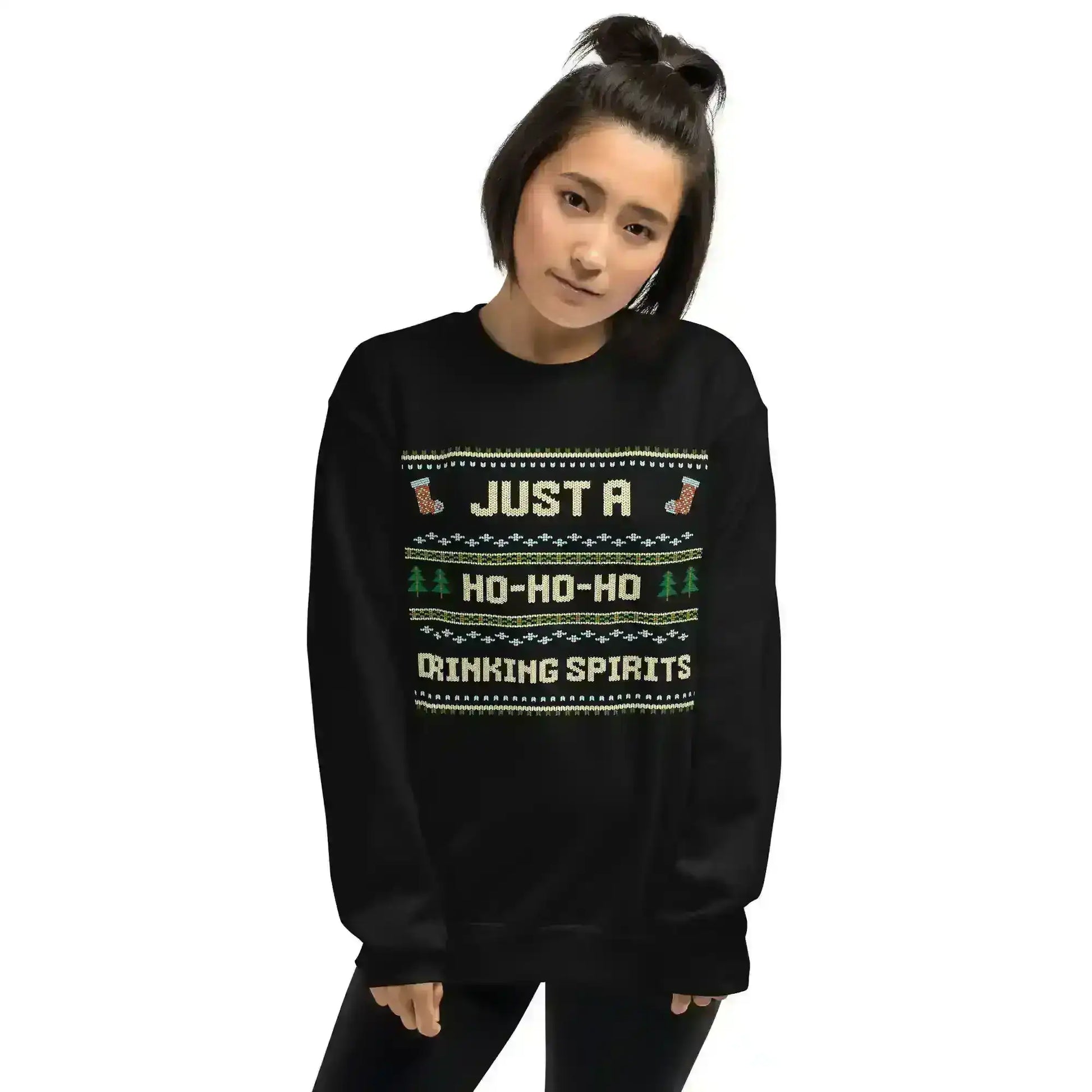 Just A Ho-Ho-Ho Drinking Spirits Ugly Christmas Unisex Sweatshirt - Cady Creations