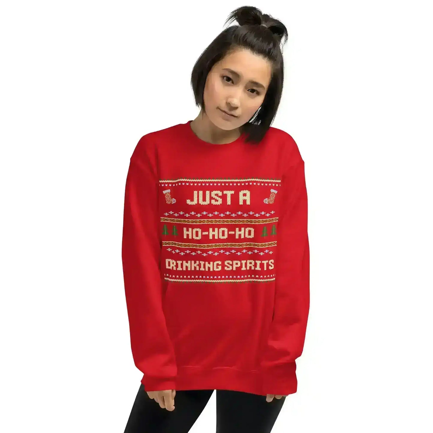 Just A Ho-Ho-Ho Drinking Spirits Ugly Christmas Unisex Sweatshirt - Cady Creations