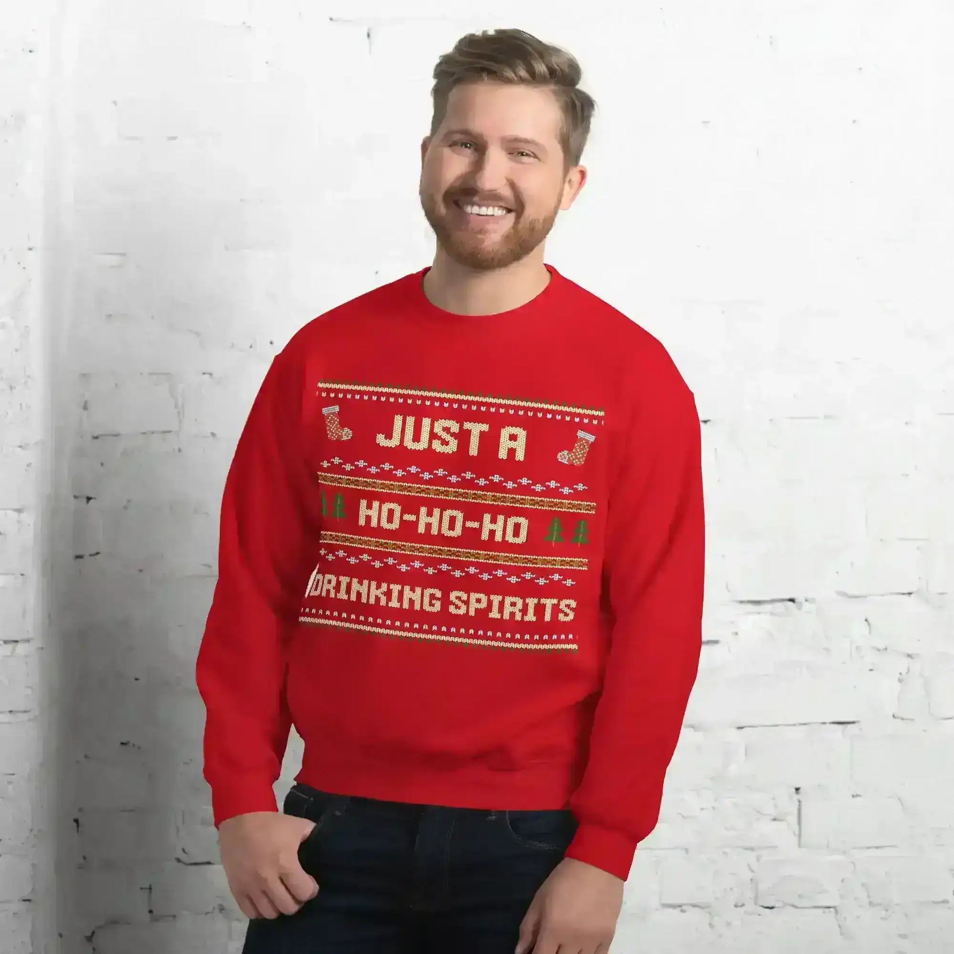 Just A Ho-Ho-Ho Drinking Spirits Ugly Christmas Unisex Sweatshirt - Cady Creations