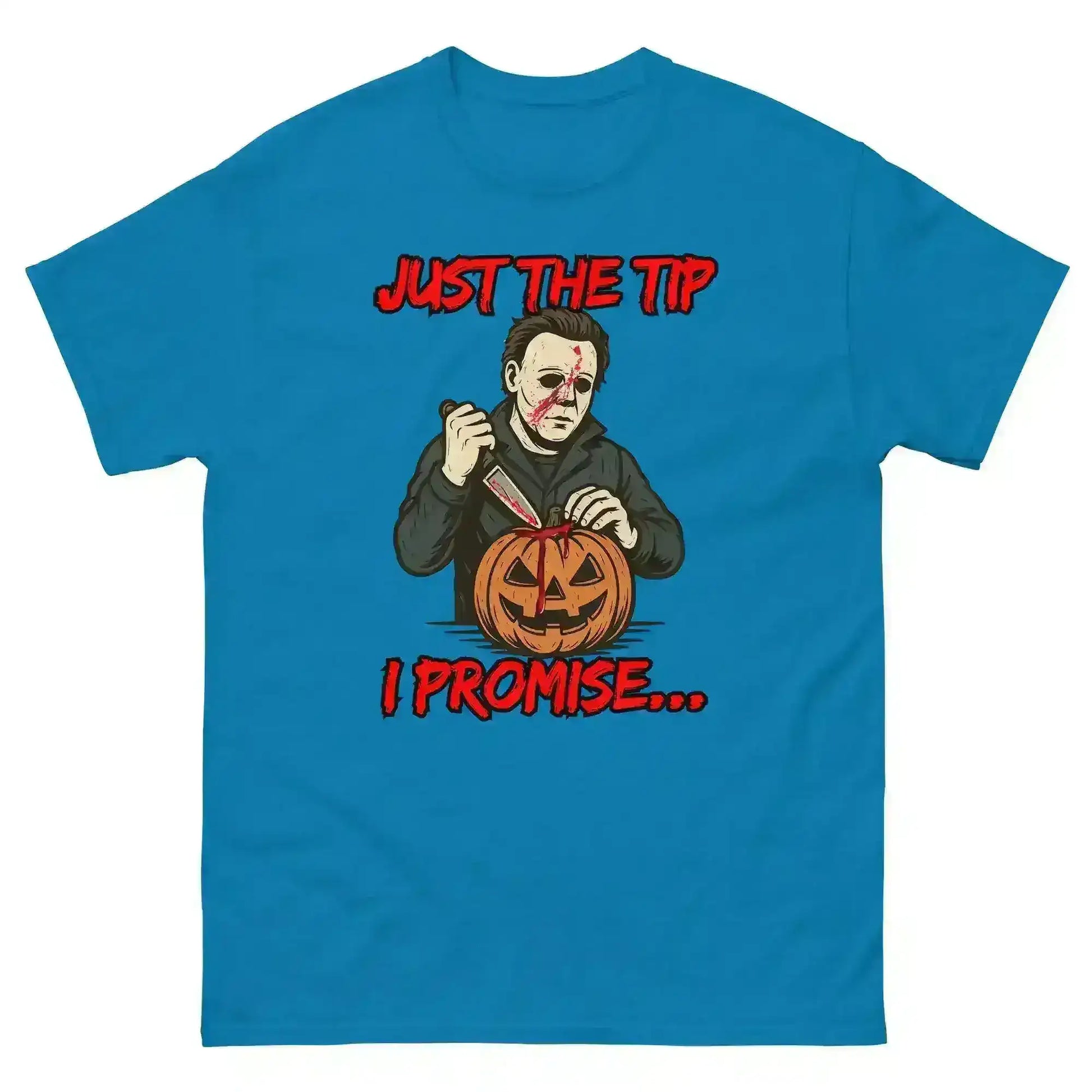 Just The Tip I Promise Unisex Tee - Dark Halloween Humor - Cady Creations