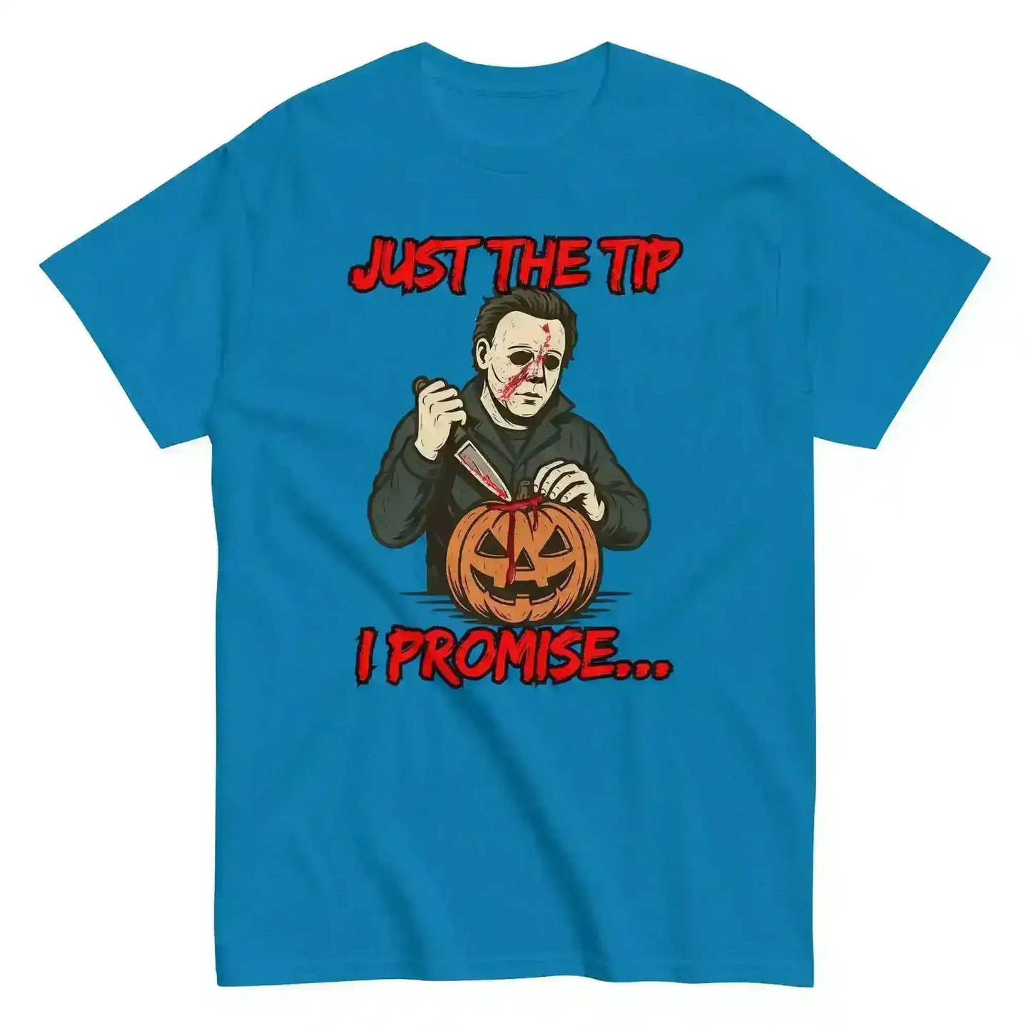 Just The Tip I Promise Unisex Tee - Dark Halloween Humor - Cady Creations