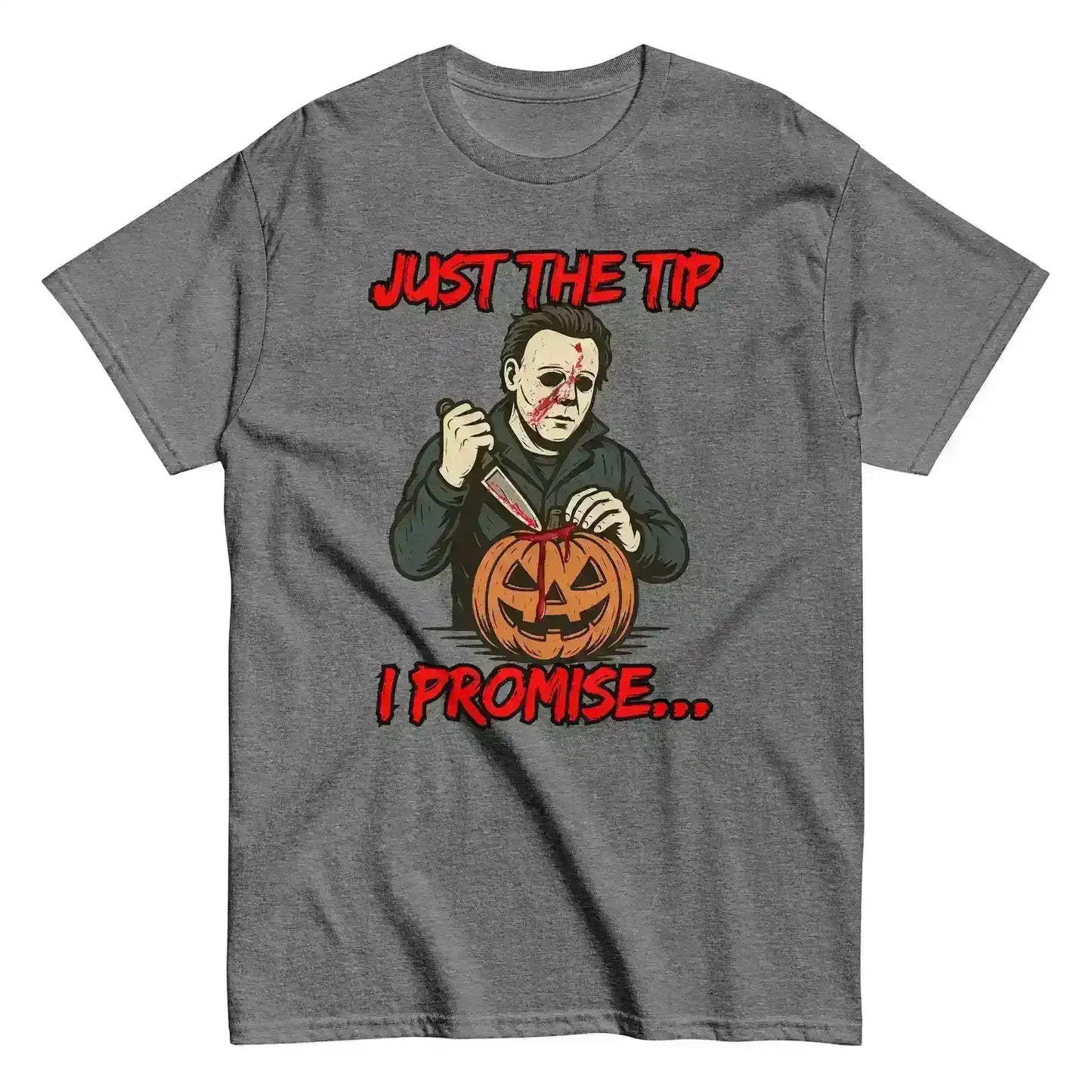 Just The Tip I Promise Unisex Tee - Dark Halloween Humor - Cady Creations