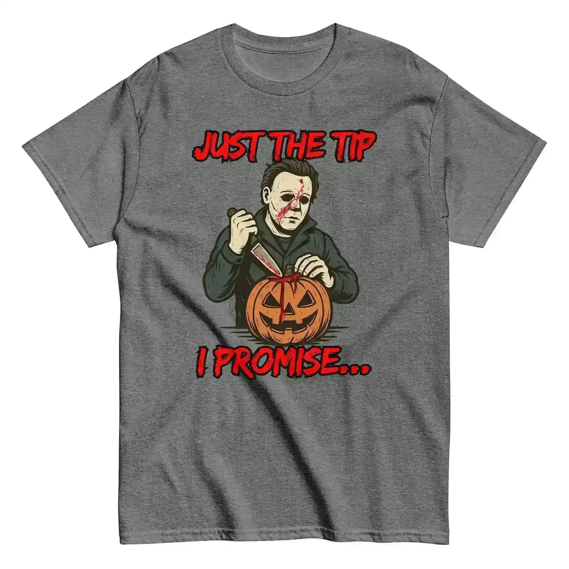 Just The Tip I Promise Unisex Tee - Dark Halloween Humor - Cady Creations