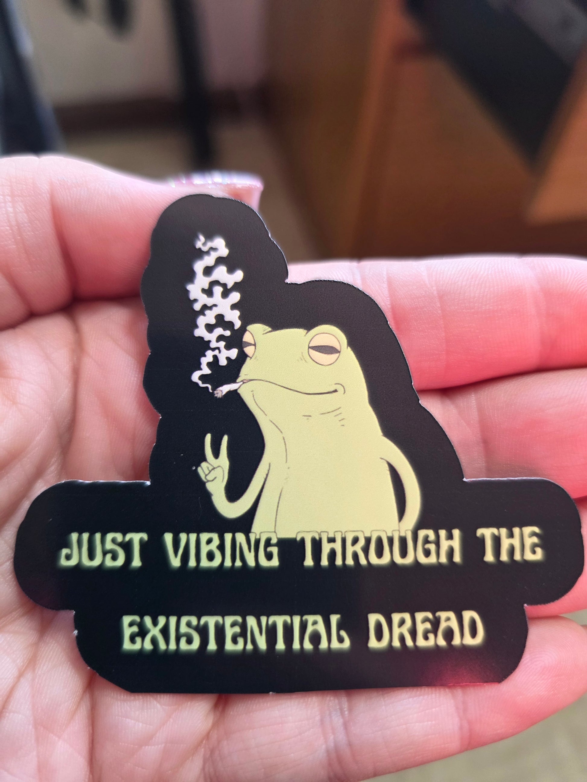  Just Vibing Through The Existential Dread - Premium Vinyl Sticker - Cady Creations
