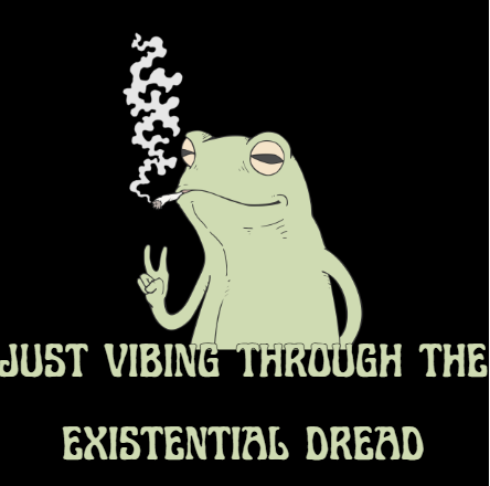  Just Vibing Through The Existential Dread - Premium Vinyl Sticker - Cady Creations