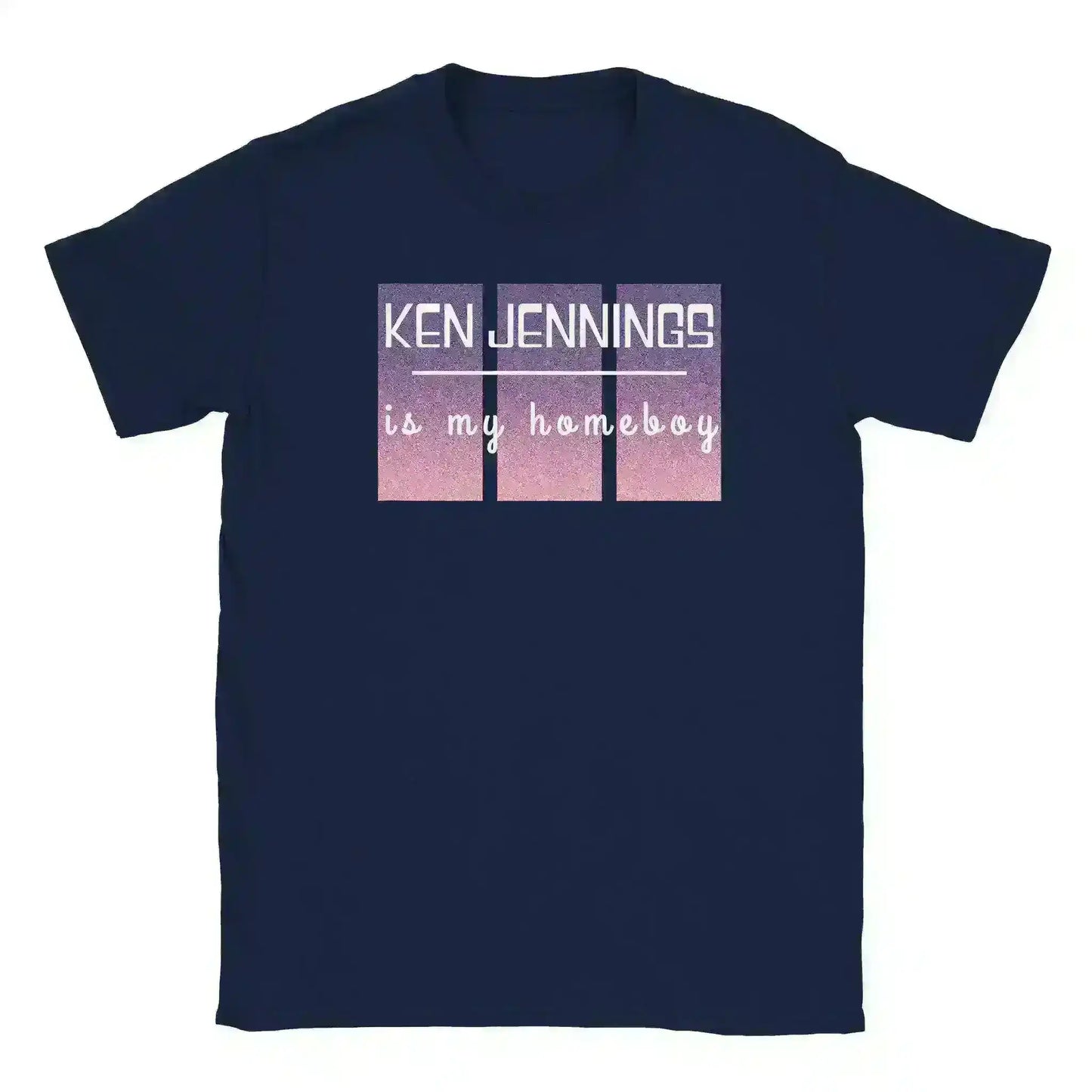 Ken Jennings Is My Homeboy - Unisex Tee - Cady Creations
