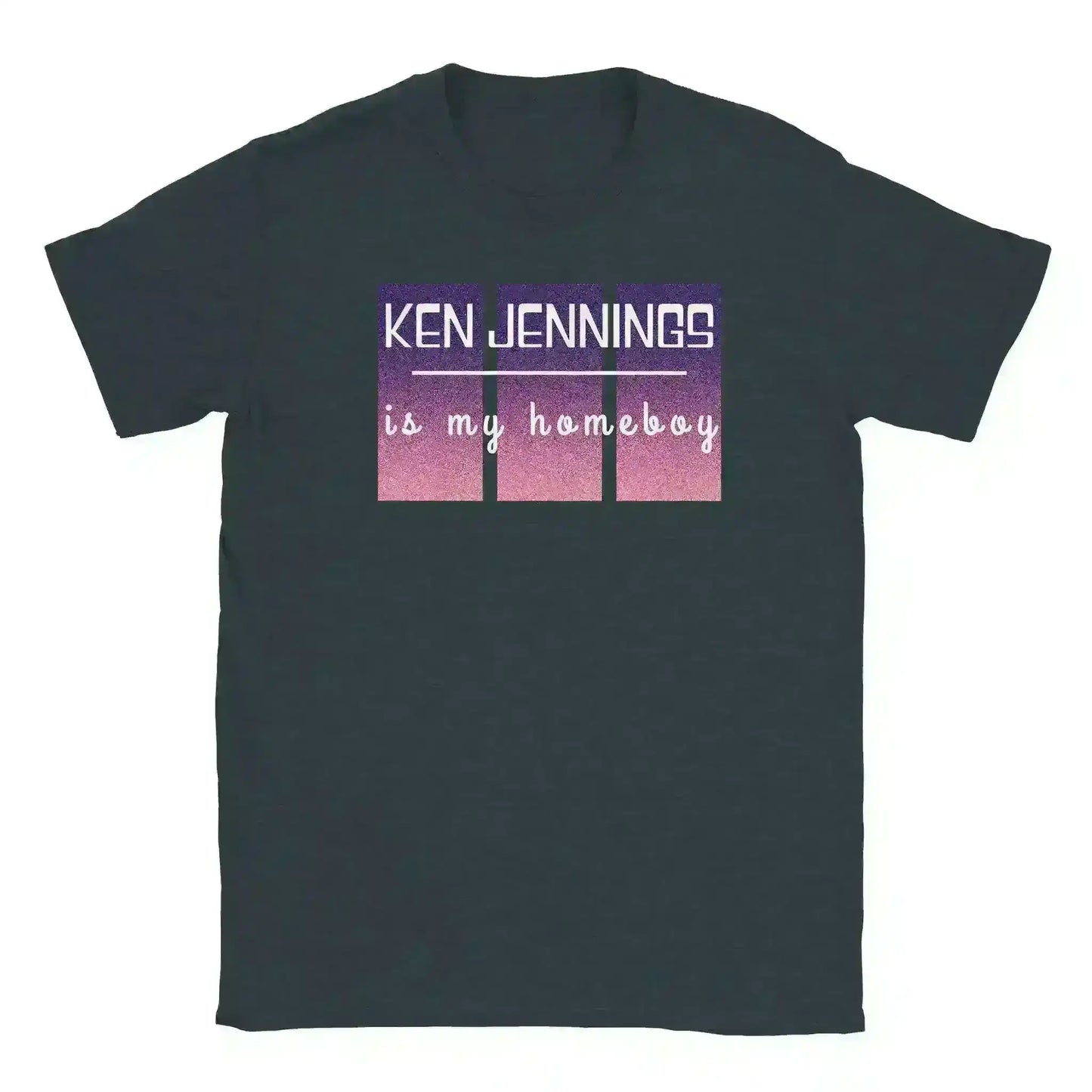 Ken Jennings Is My Homeboy - Unisex Tee - Cady Creations