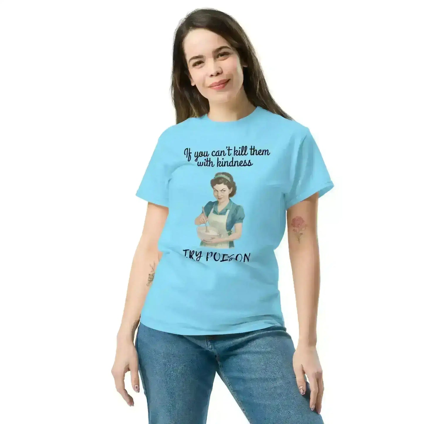 Kill Them With Kindness - Unisex Tee - Cady Creations