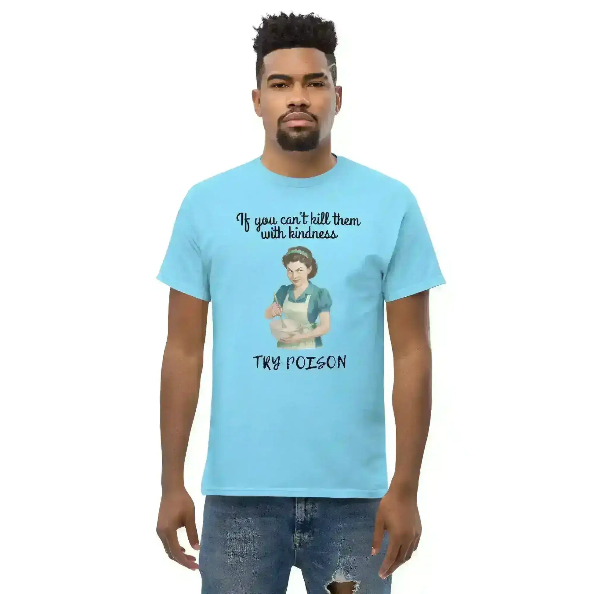 Kill Them With Kindness - Unisex Tee - Cady Creations