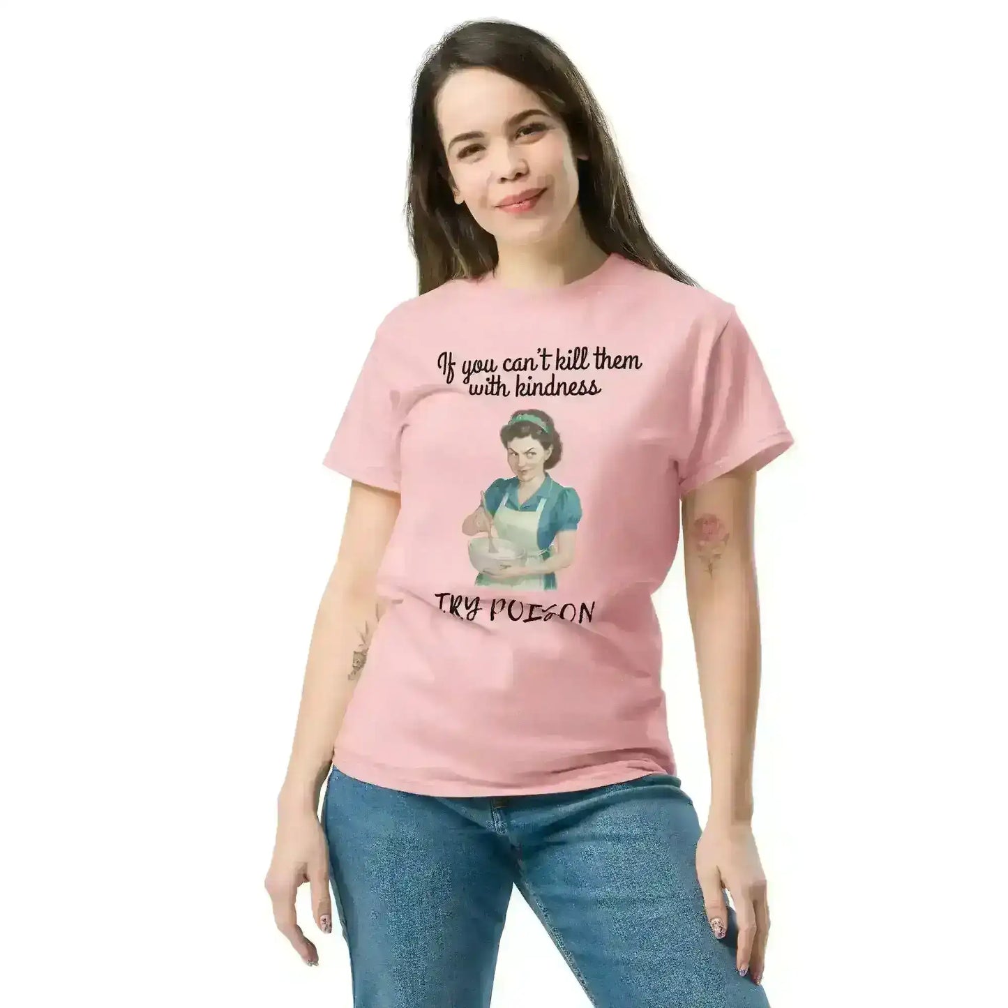 Kill Them With Kindness - Unisex Tee - Cady Creations