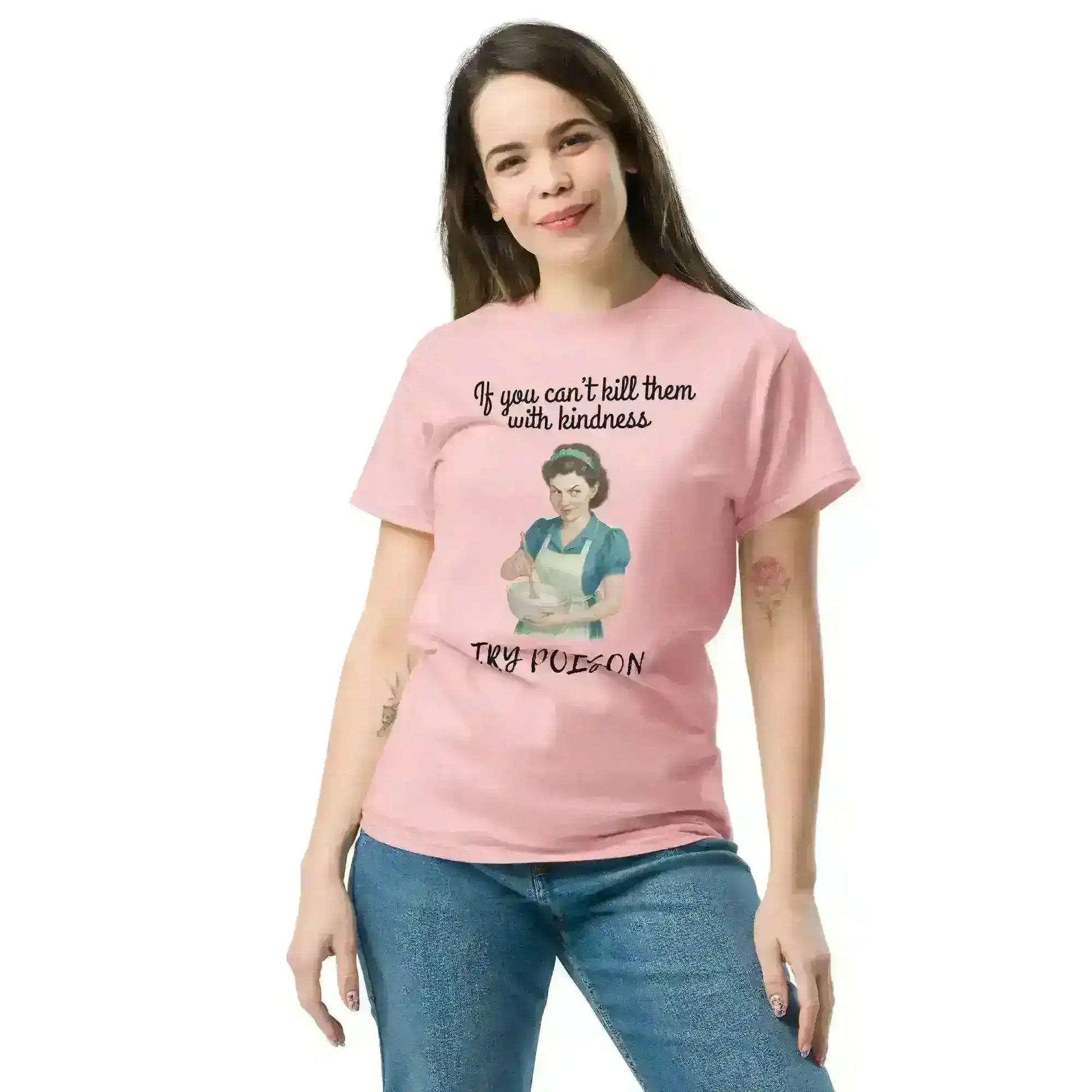 Kill Them With Kindness - Unisex Tee - Cady Creations