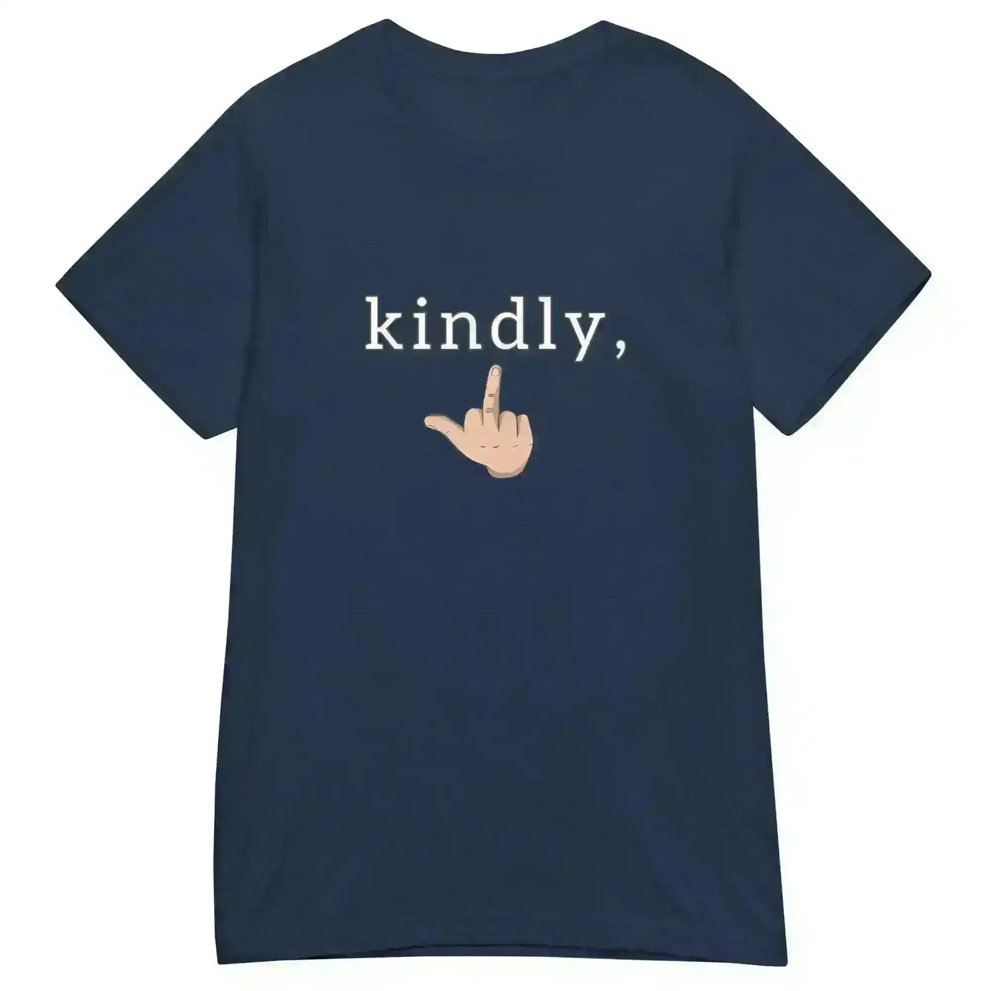 Kindly Middle Finger - Fitted Tee - Cady Creations
