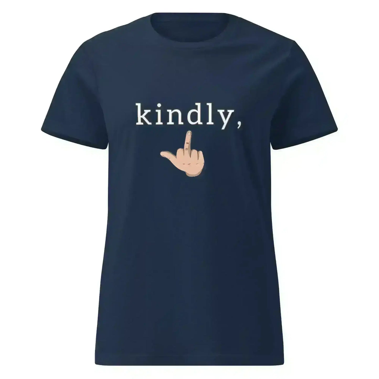 Kindly Middle Finger - Fitted Tee - Cady Creations