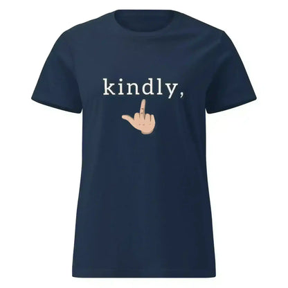 Kindly Middle Finger - Fitted Tee - Cady Creations