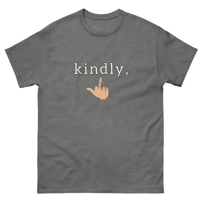 Kindly Middle Finger - Unisex Tee - Cady Creations