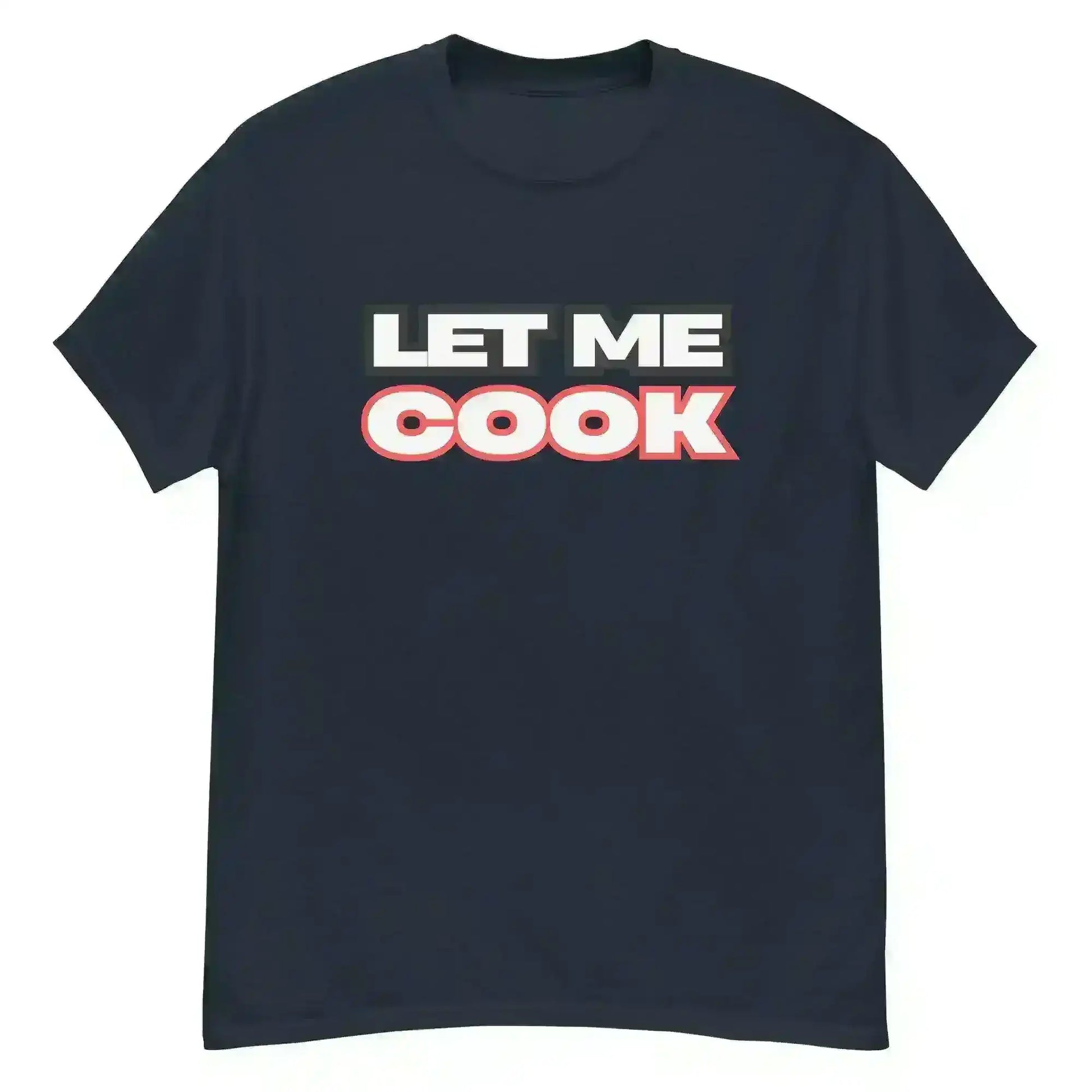 Let Me Cook - Unisex Tee - Cady Creations