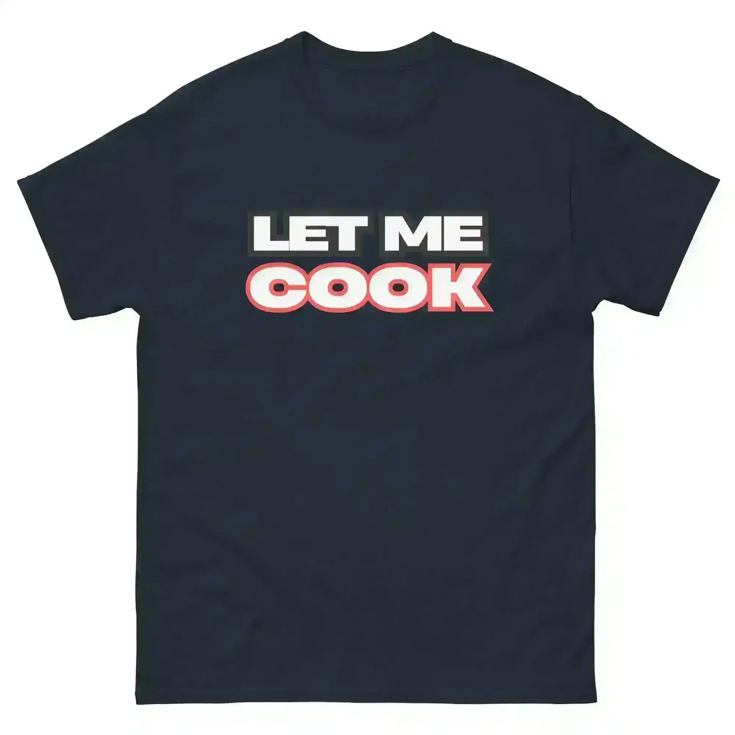 Let Me Cook - Unisex Tee - Cady Creations