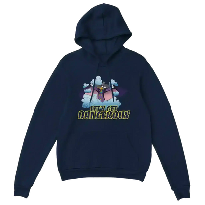 Let's Get Dangerous - Pullover Hoodie - Cady Creations