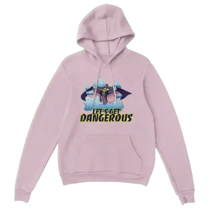 Let's Get Dangerous - Pullover Hoodie - Cady Creations