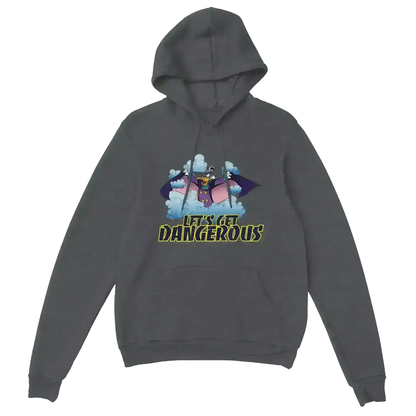 Let's Get Dangerous - Pullover Hoodie - Cady Creations