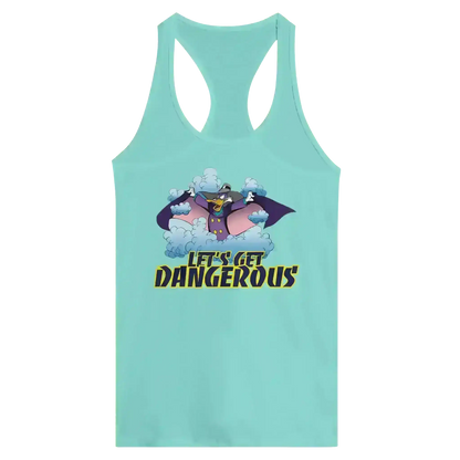 Let's Get Dangerous - Racerback Tank - Cady Creations