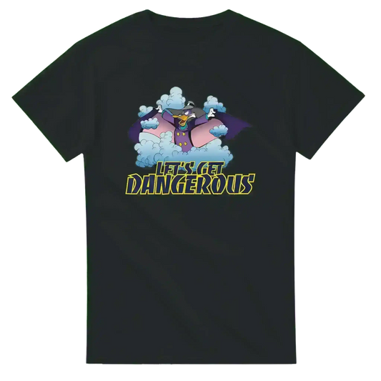 Let's Get Dangerous - Unisex Tee - Cady Creations