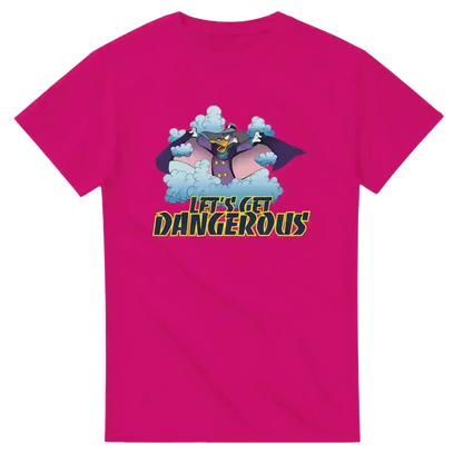 Let's Get Dangerous - Unisex Tee - Cady Creations