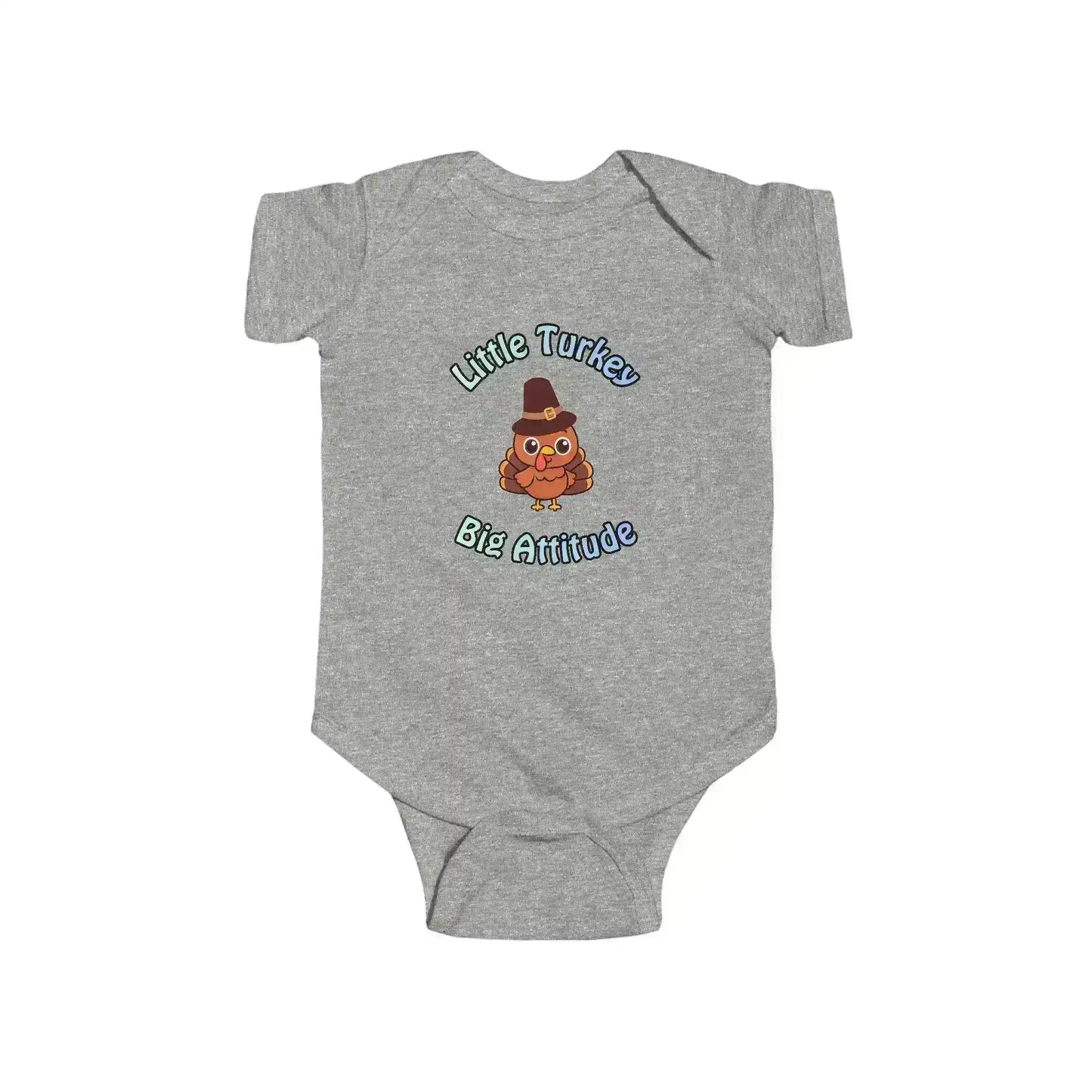  Little Turkey Big Attitude - Baby Onesie - Cady Creations